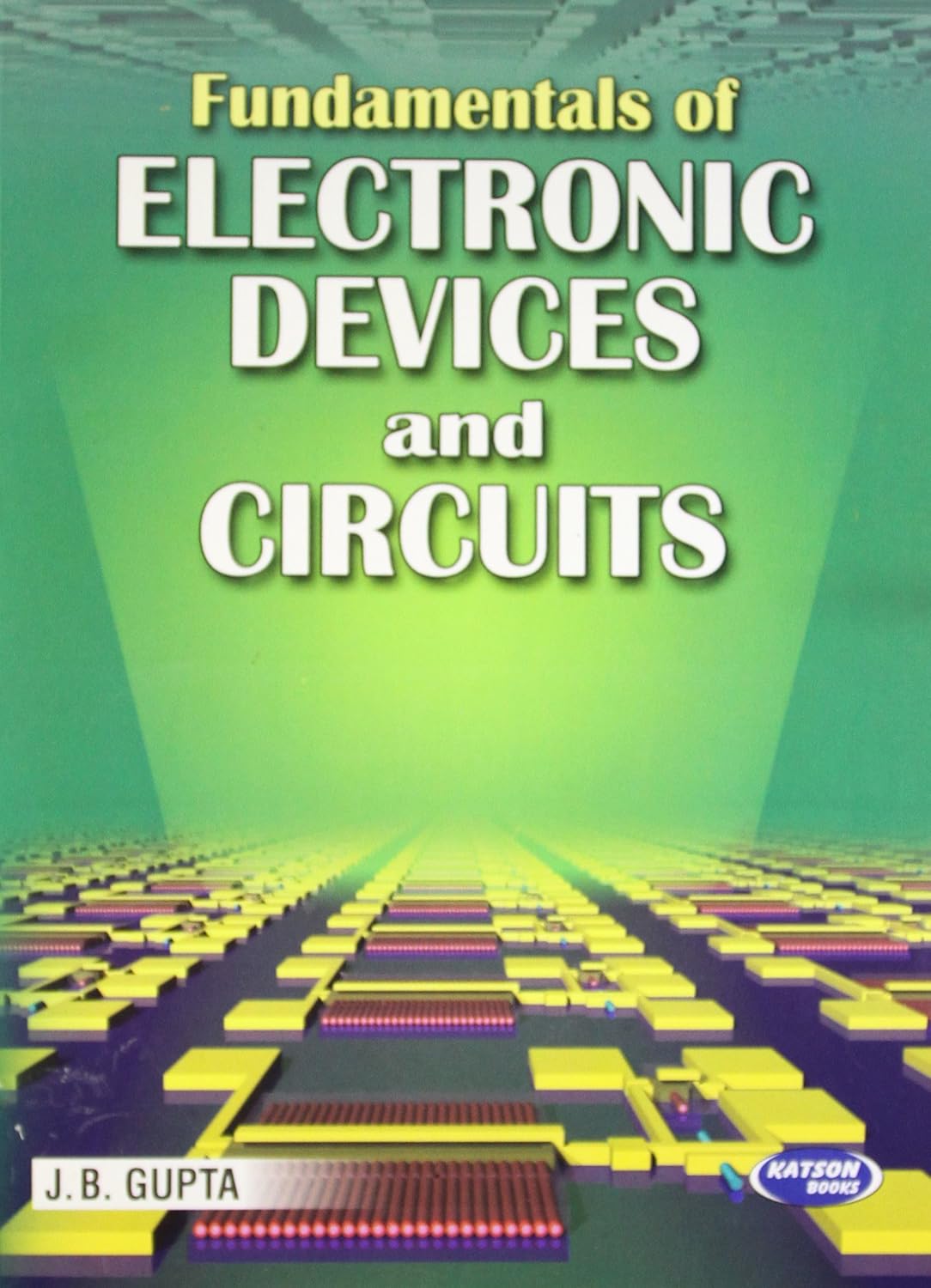 Buy Fundamentals of Electronics Devices & Circuits Book Online at Low