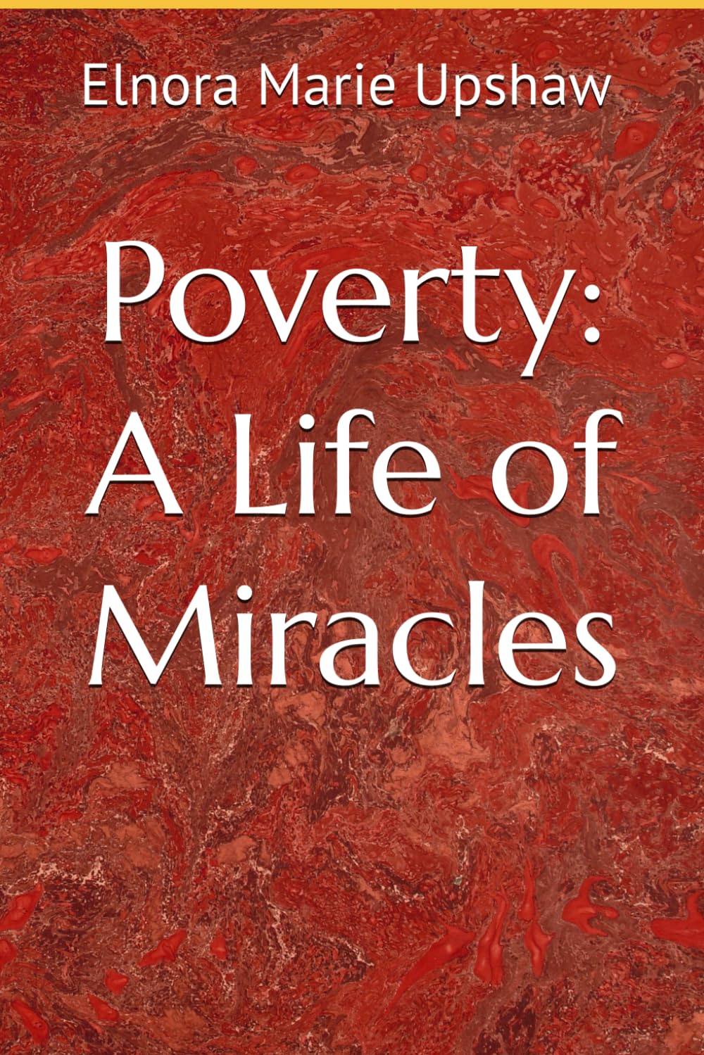 Poverty: A Life of Miracles
