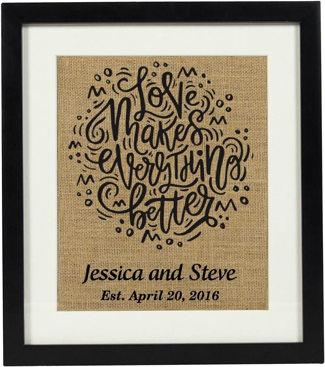 Darling Souvenir "Love Makes Everything Better Burlap Print Personalized Engagement Wedding Burlap Print with Frame(8 x 10 Inches)