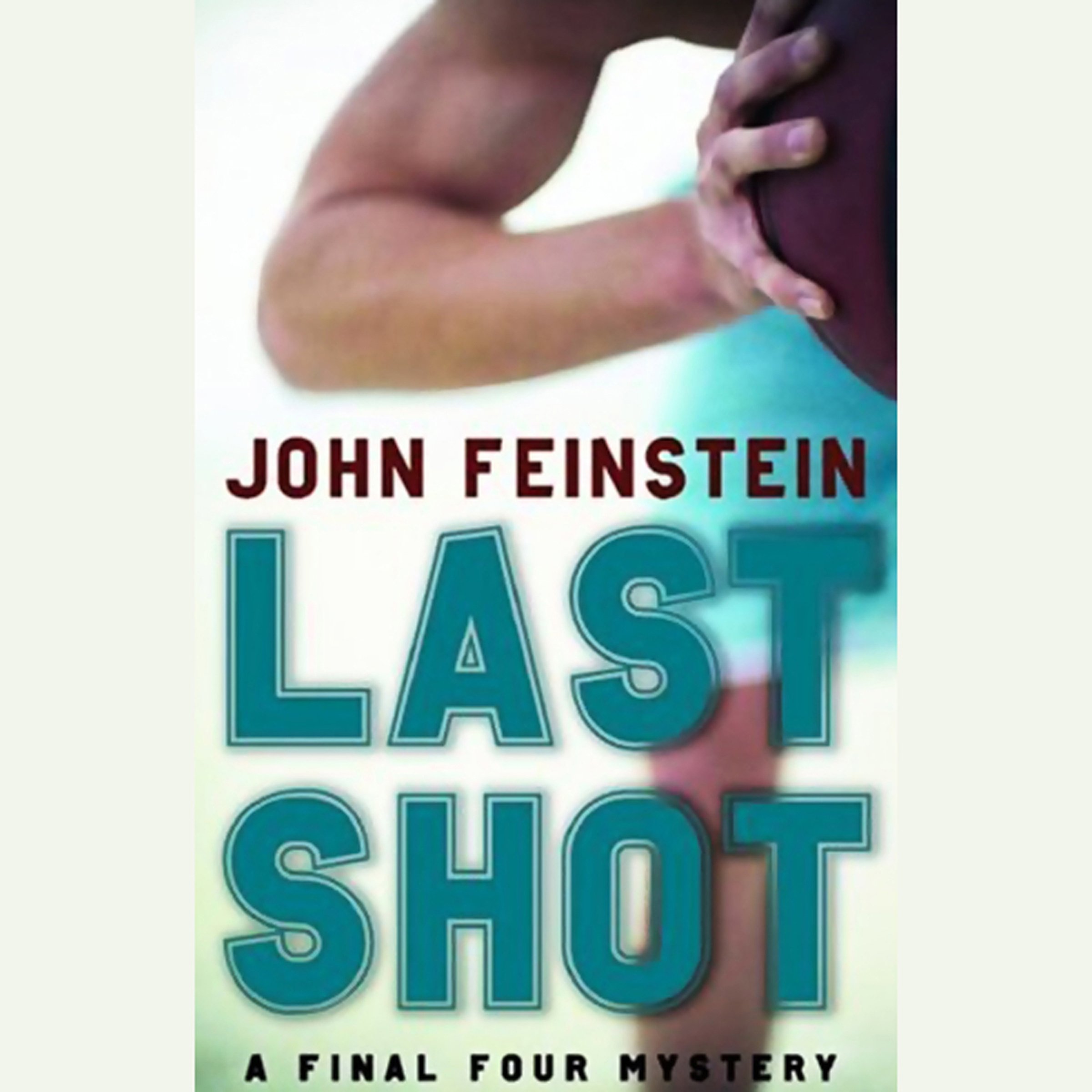 Cover art for Last Shot: A Final Four Mystery