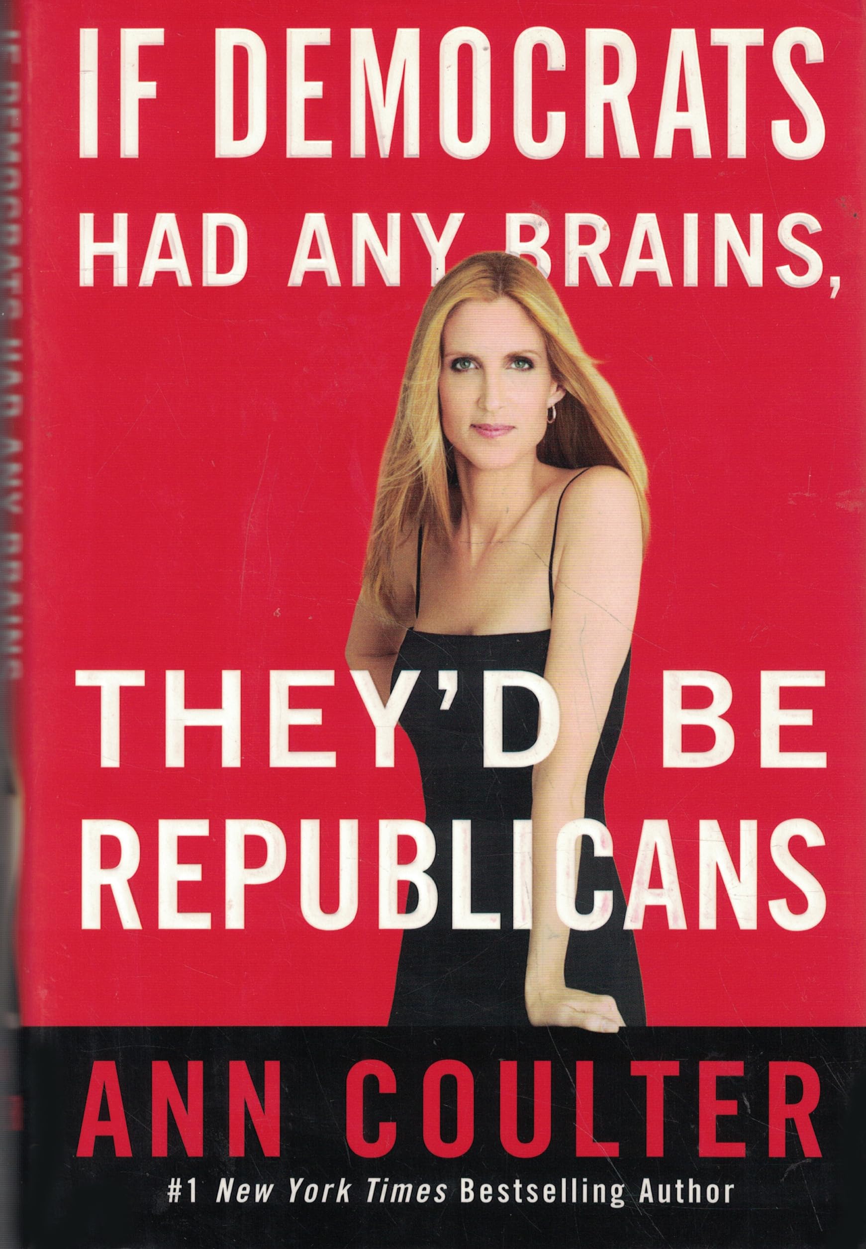 Buy If Democrats Had Any Brains, They'd Be Republicans — BookShops.in