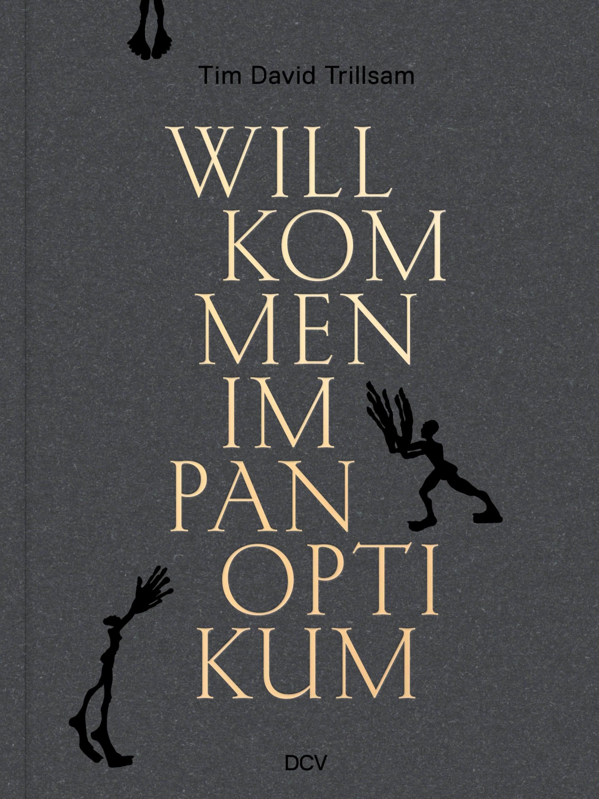Willkommen im Panoptikum par Tim David Trillsam pour vos soirées de lecture