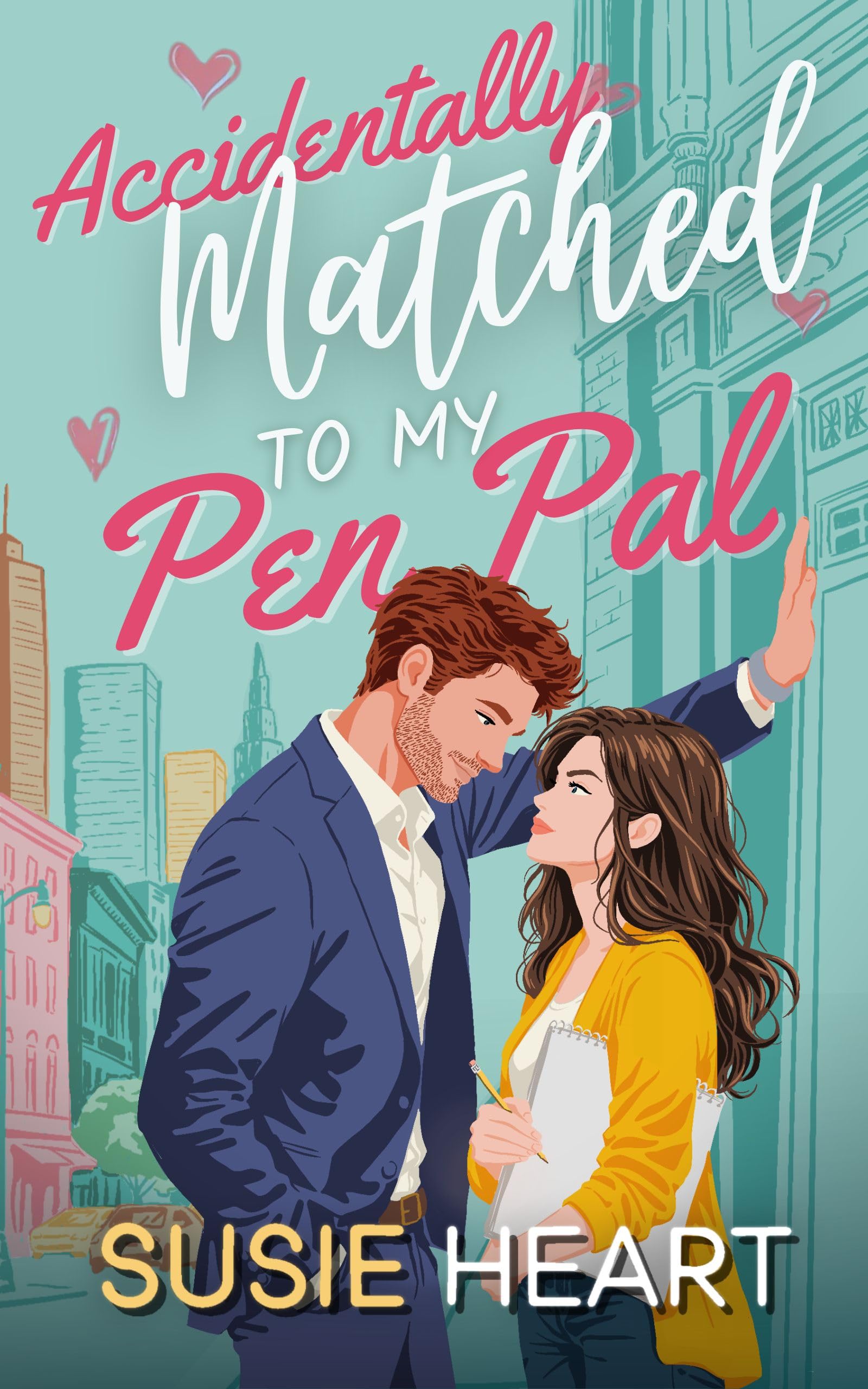 Accidentally Matched to my Pen Pal: An Enemies to Lovers He Falls First Sweet Romance (Matched Married and Marketed Book 3)
