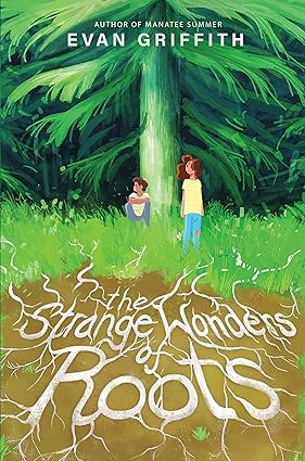 STRANGE WONDERS OF ROOTS, THE