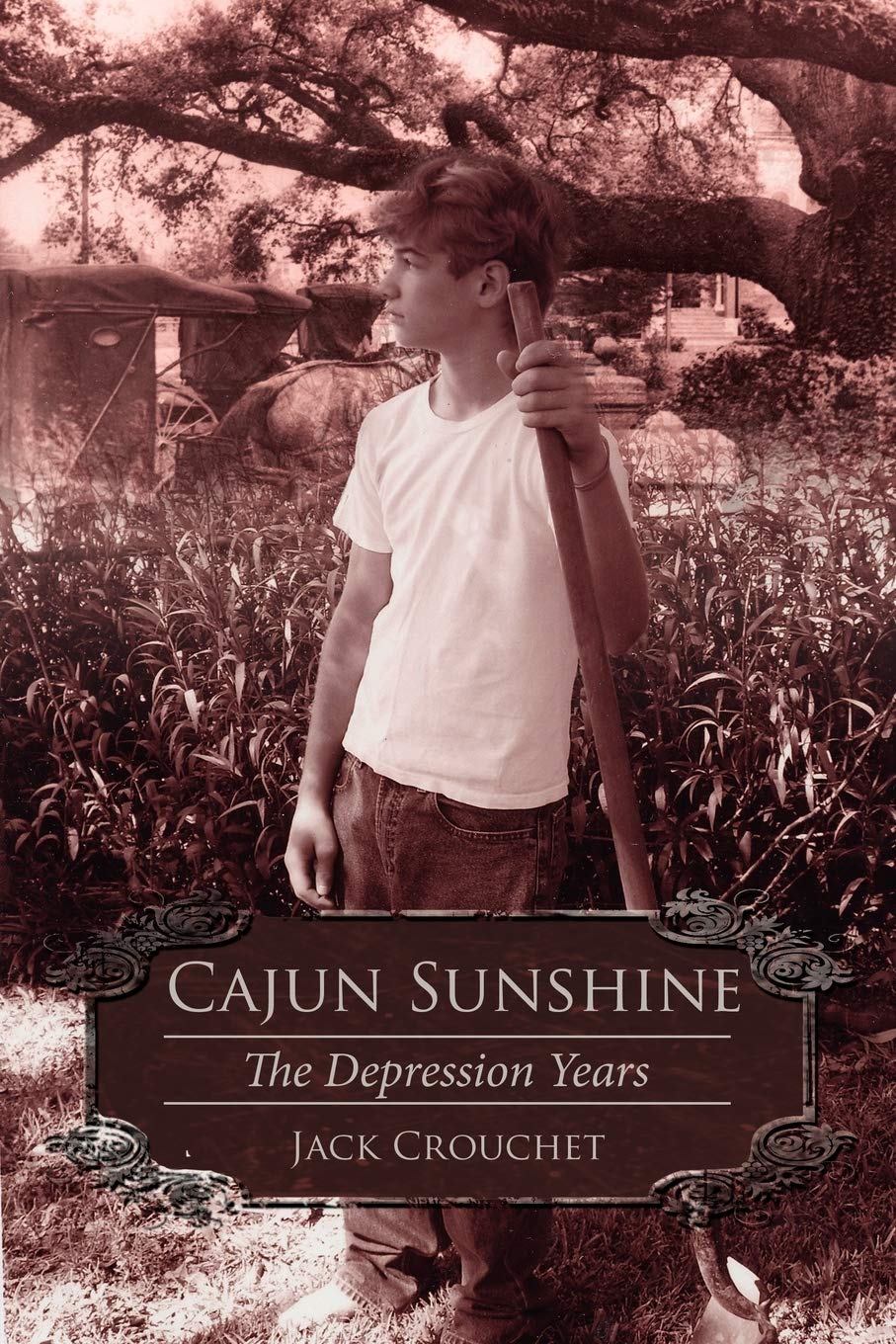 Cajun Sunshine: The Depression Years