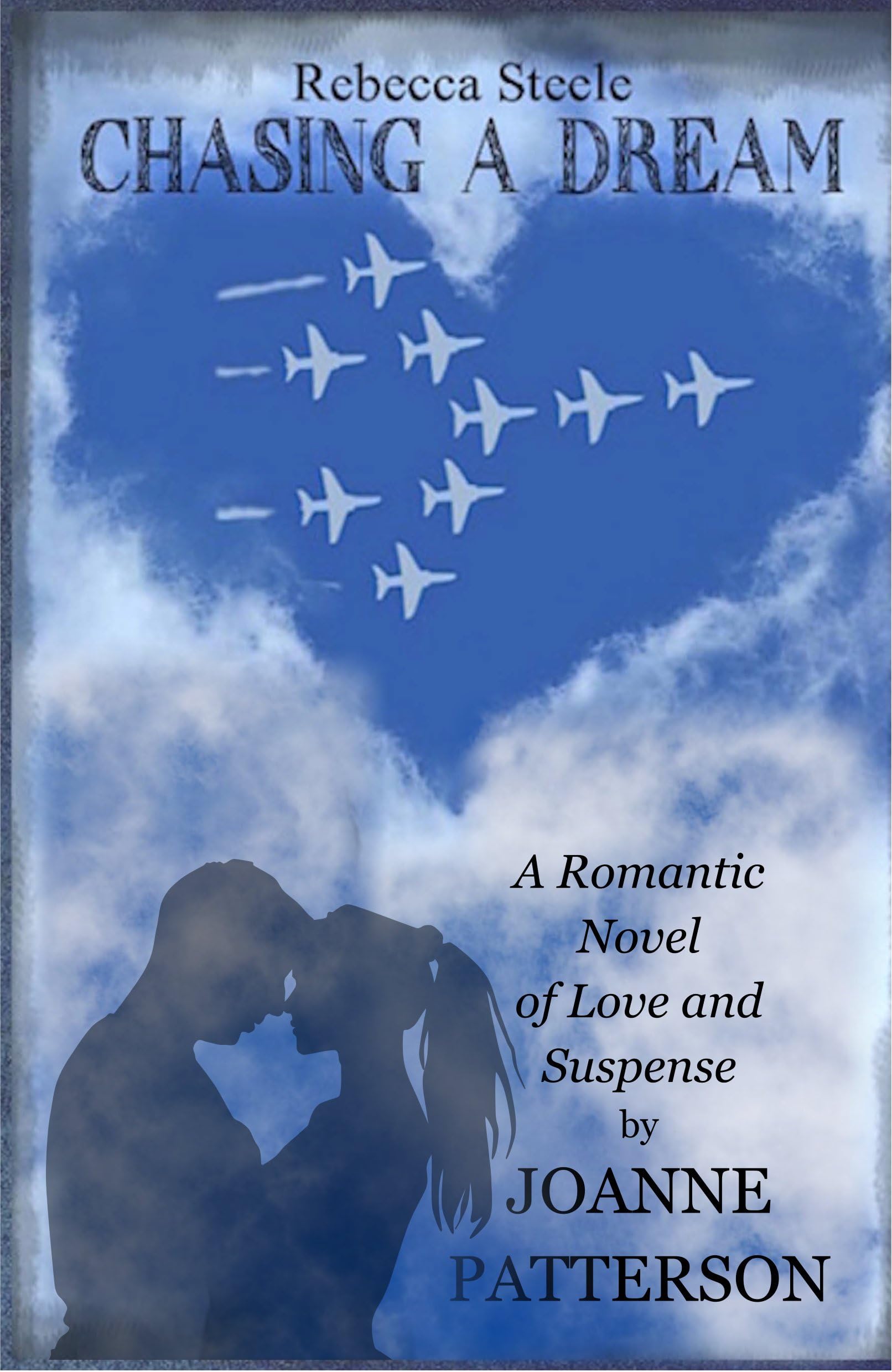 Rebecca Steele Chasing a Dream (Rebecca Steele Series Book 1)