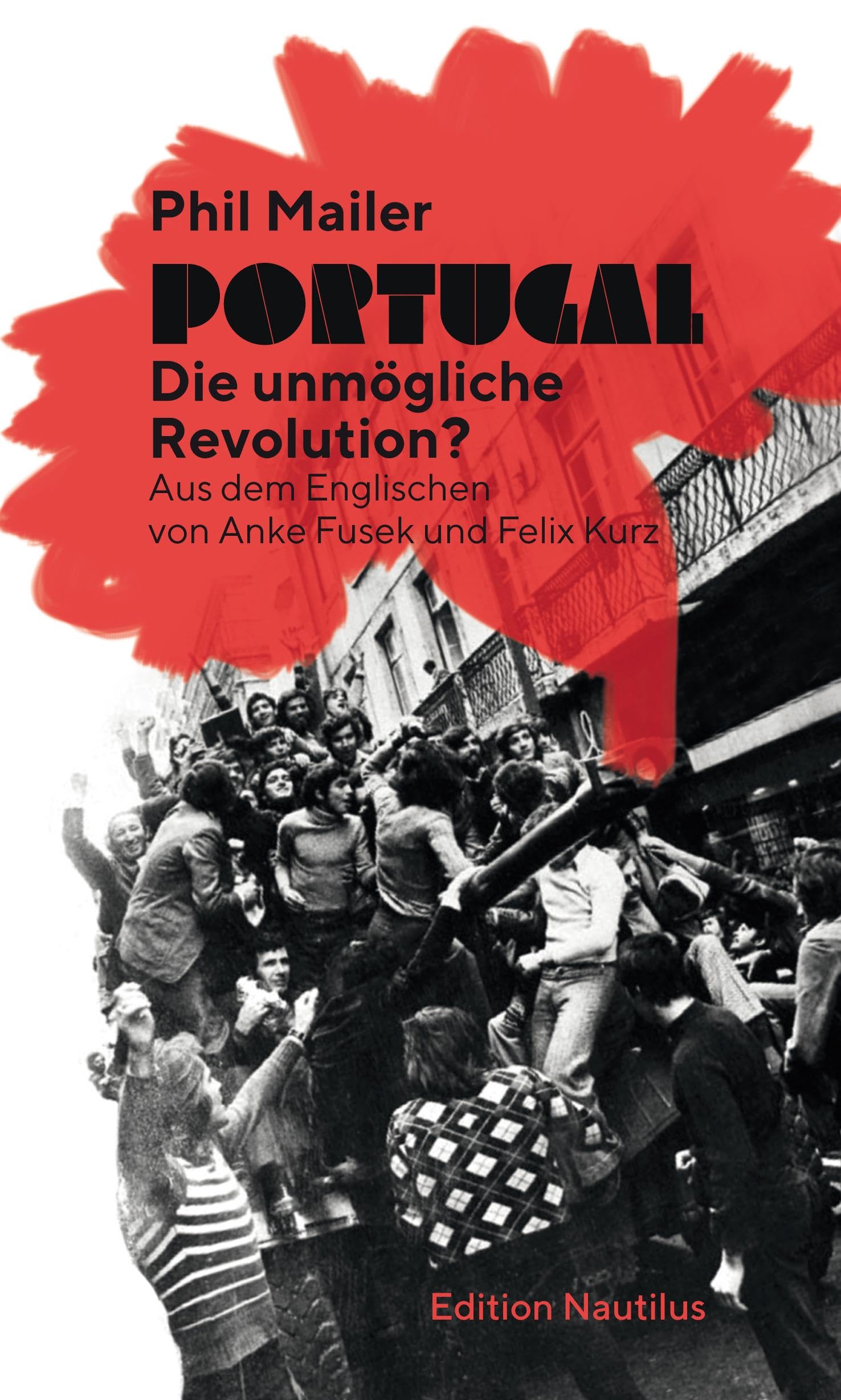 Edition Nautilus Gmbh Portugal – Die Unmögliche Revolution? (Nautilus Flugschrift)