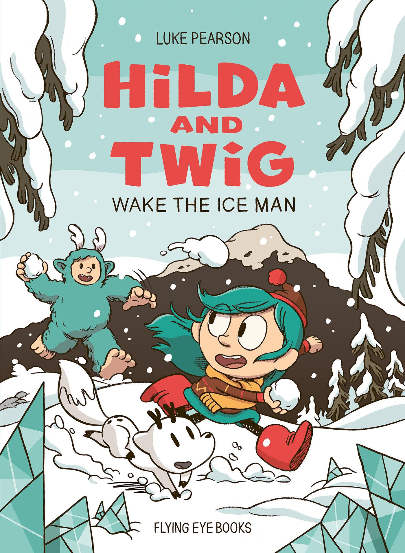 Hilda and Twig: Wake the Ice Man by Luke Pearson, Luke Pearson - 9781838742928