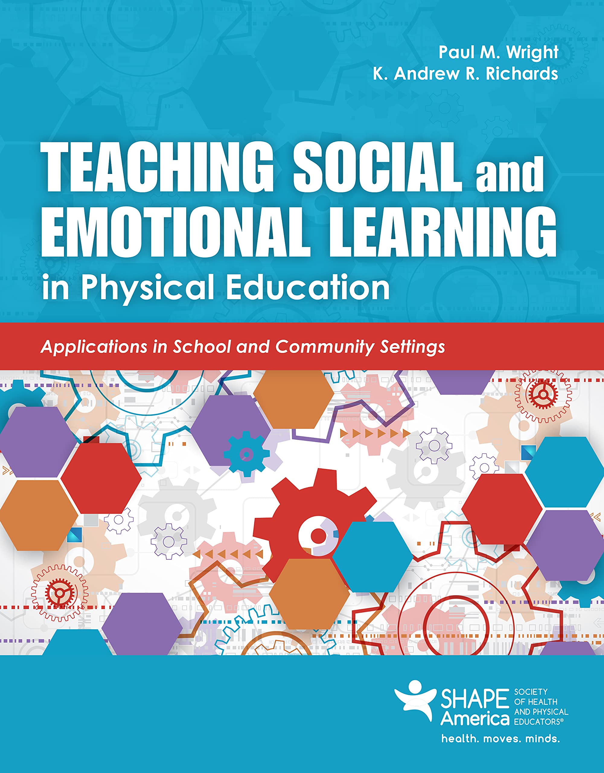 Teaching Social and Emotional Learning in Physical Education