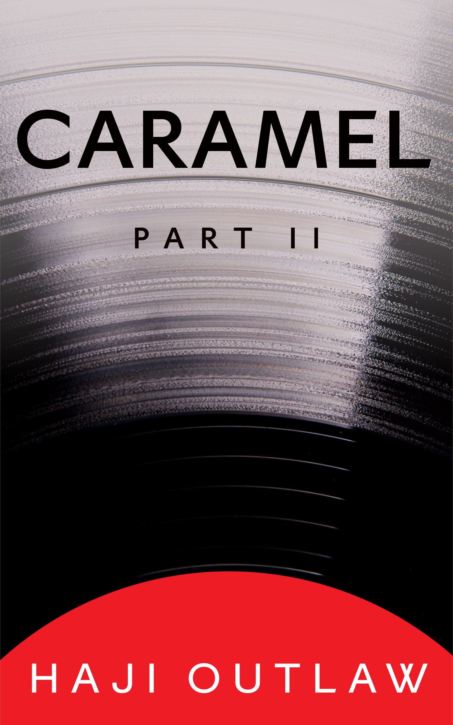 Caramel: Part II (S.D.H.S. (Short Dark Humor Stories) Book 7)