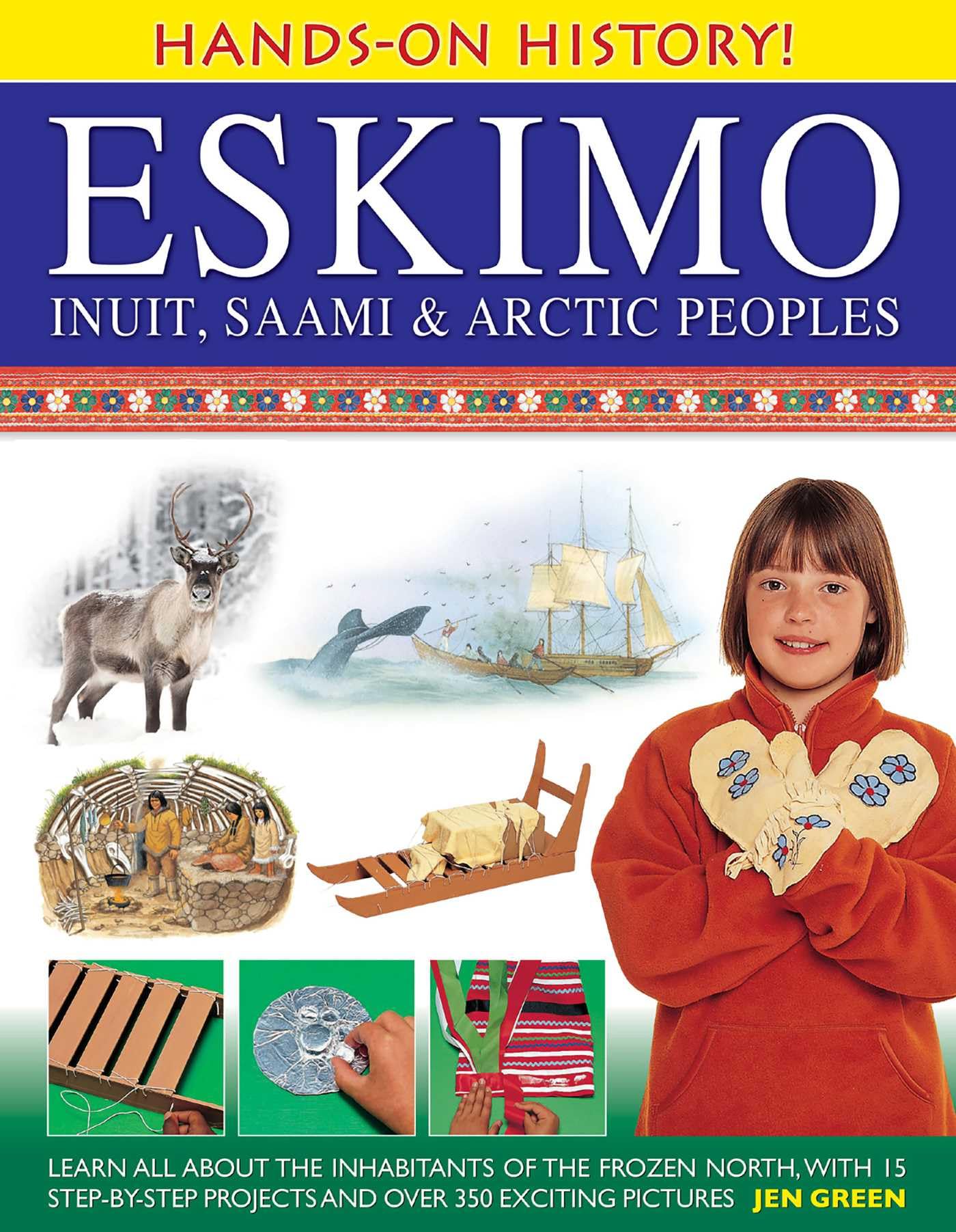 Hands-on History! Eskimo Inuit, Saami & Arctic Peoples: Learn All About the...