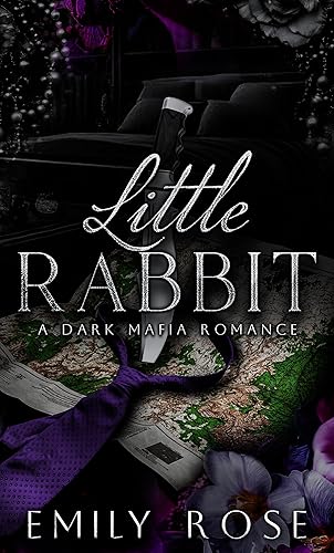 Little Rabbit: A Dark Mafia Romance (The Lost De Luca Sisters Series Book 2)