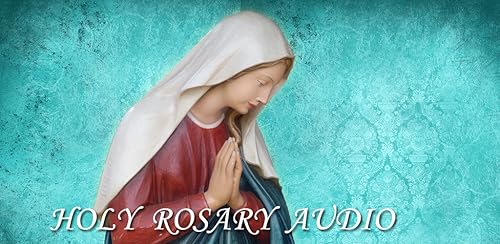 Holy Rosary Prayer - Audio With Text