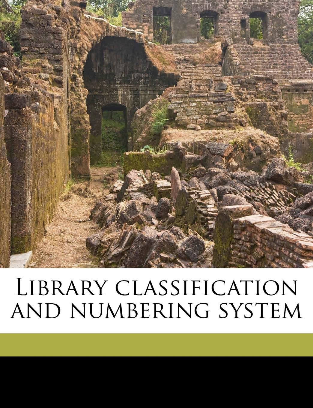 Library Classification and Numbering System
