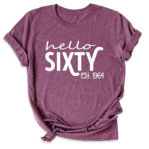 Hello Sixty Shirt, Vintage 1964 Shirt, Women 60th Birthday T-Shirt, Birthday Graphic Tee, Funny Birthday Party Apparel, Birthday Outfit, 60th