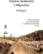 História ambiental e migrações: diálogos