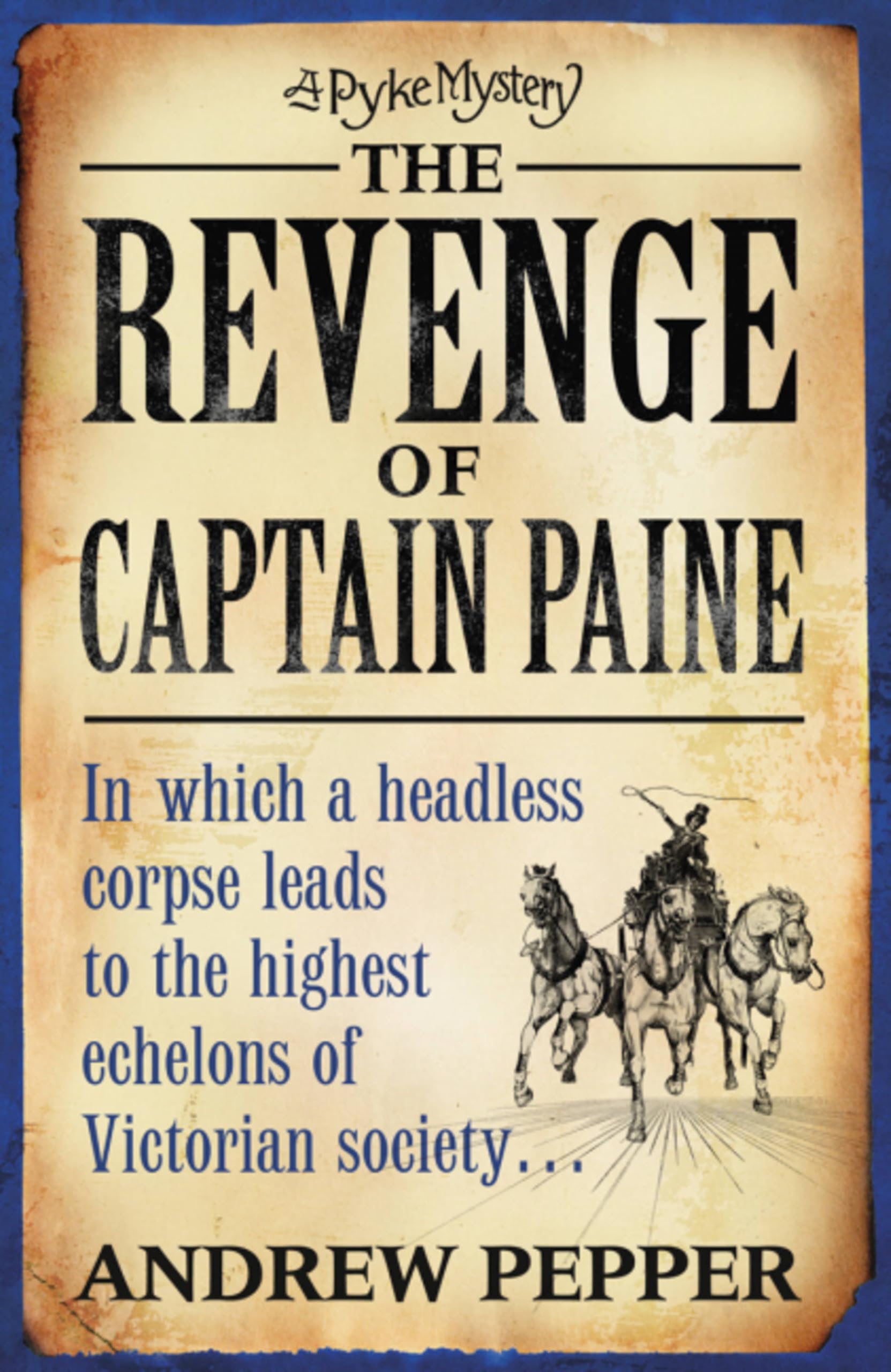The Revenge Of Captain Paine: From the author of The Last... - Pepper, Andrew