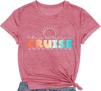 Cruise Shirts for Women Life is Better on a Cruise T-Shirt Sunshine Beach Vacation Short Sleeve