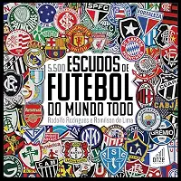 5.500 ESCUDOS DE FUTEBOL DO MUNDO TODO