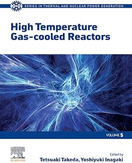 High Temperature Gas-cooled Reactors (JSME Series in Thermal and Nuclear Power Generation Book 5)