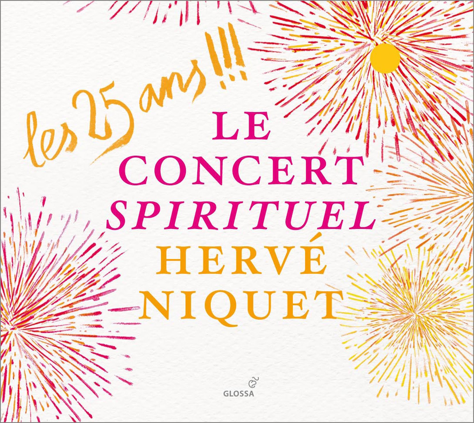 Les 25 Ans Le Concert Spirituel