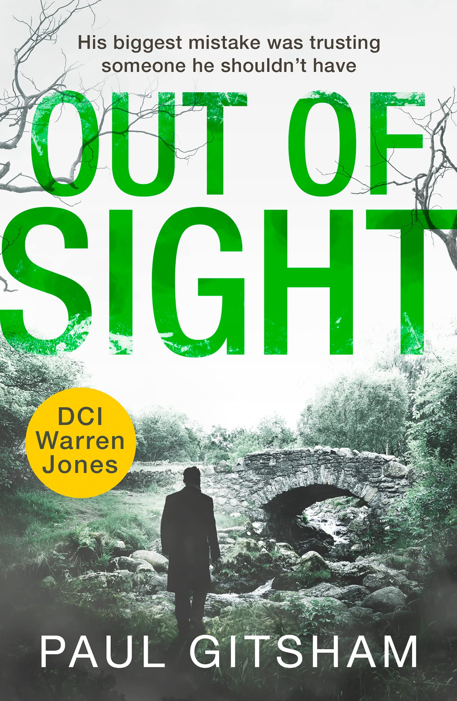 Out of Sight Dont miss the next gripping DCI Warren  by Paul Gitsham PAPERBACK