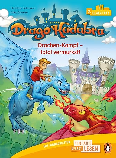 Drago Kadabra – Drachen-Kampf – total vermurkst!: Erstlesebuch ab 6/7 Jahren – Für den Leseanfang ab der 1./2. Klasse (PENGUIN JUNIOR – Einfach selbst lesen: 3. Lesestufe – Drago Kadabra, Band 2)