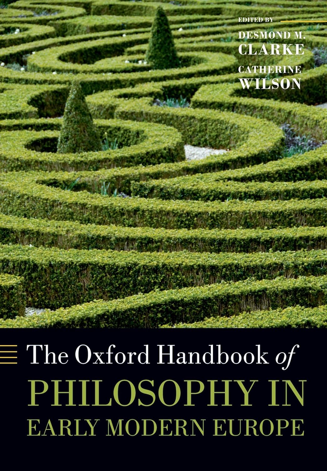 The Oxford Handbook of Philosophy in Early Modern Europe (Oxford Handbooks)