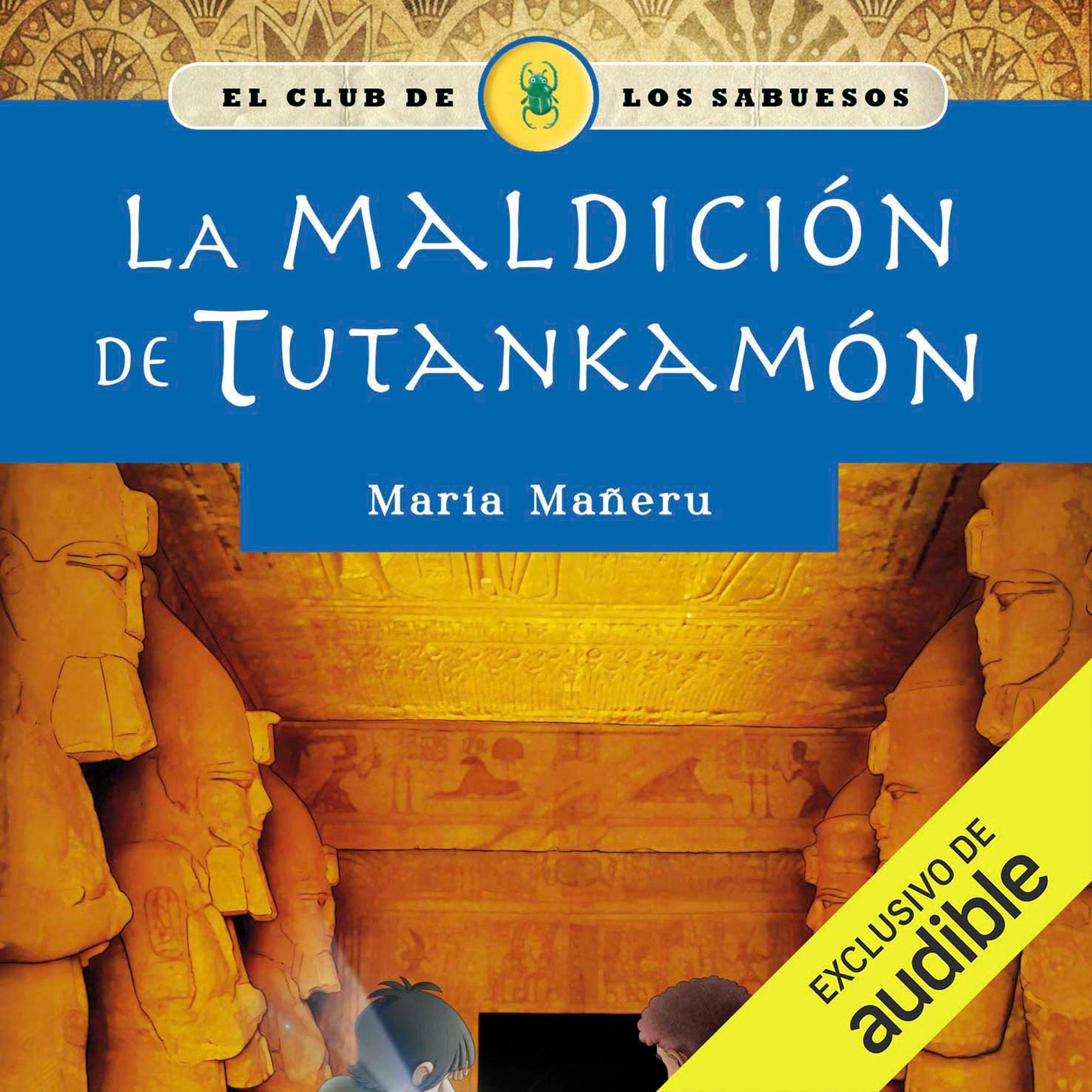 Cover art for La maldición de Tutankamón (Narración en Castellano) [The Curse of Tutankhamen]