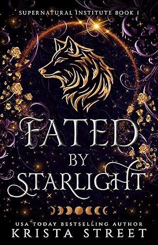 Fated by Starlight (Supernatural Institute Book 1)