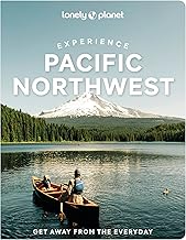 Lonely Planet Experience Pacific Northwest (Travel Guide)