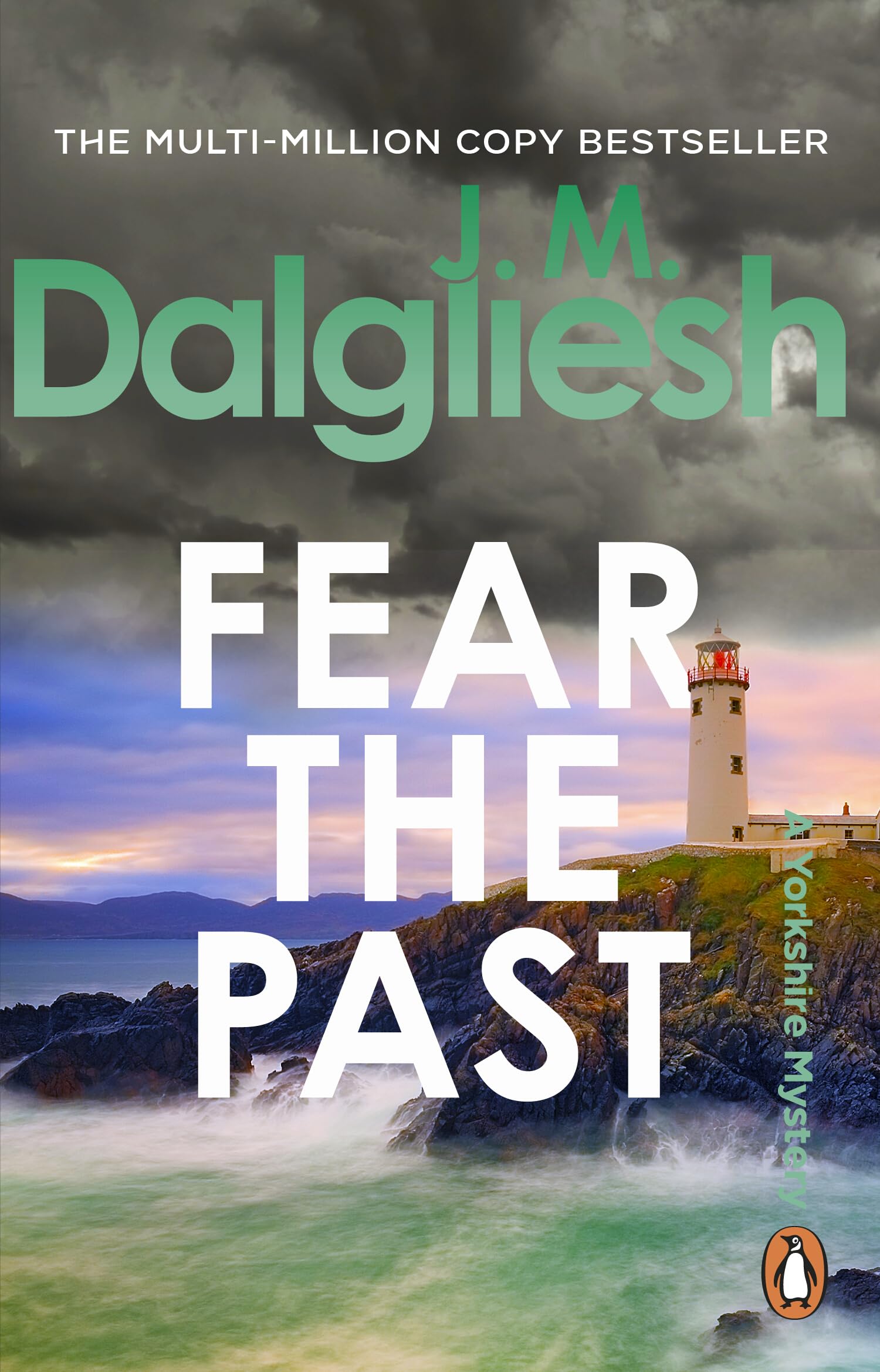 Fear the Past: An unputdownable crime thriller from the multi-million-copy bestselling author of the Misty Isle series (The Dark Yorkshire Crime Thriller)