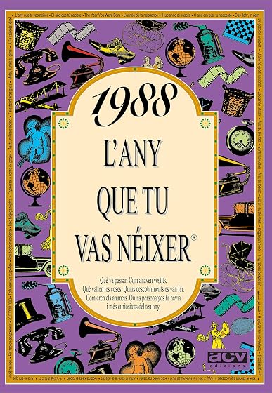 1988 L Any Que Tu Vas Neixer