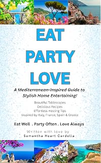 EAT PARTY LOVE-2ND EDITION: INSPIRED BY THE MEDITERRANEAN