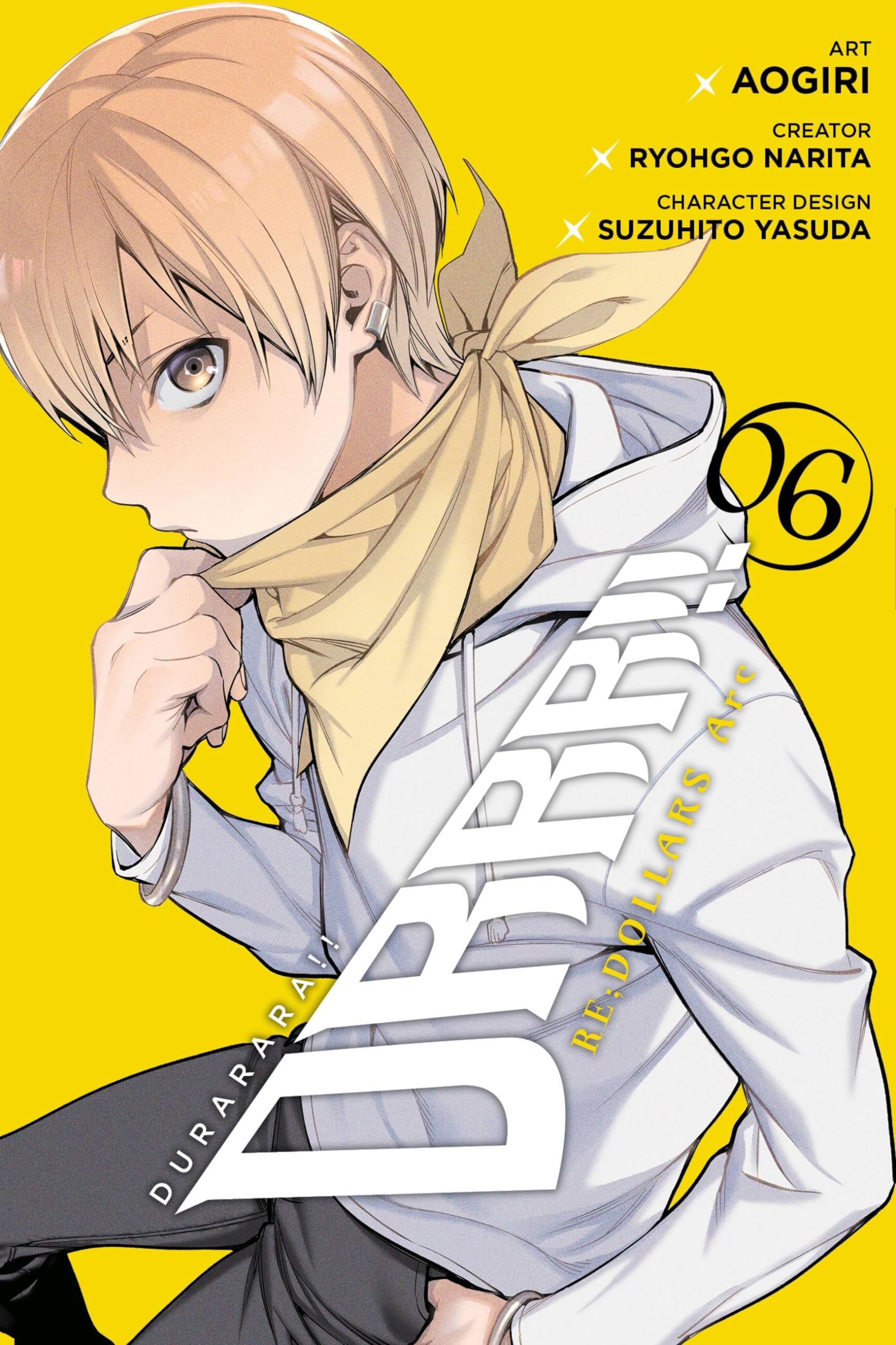 Durarara!! RE;DOLLARS Arc, Vol. 6 (DURARARA RE DOLLARS ARC GN)