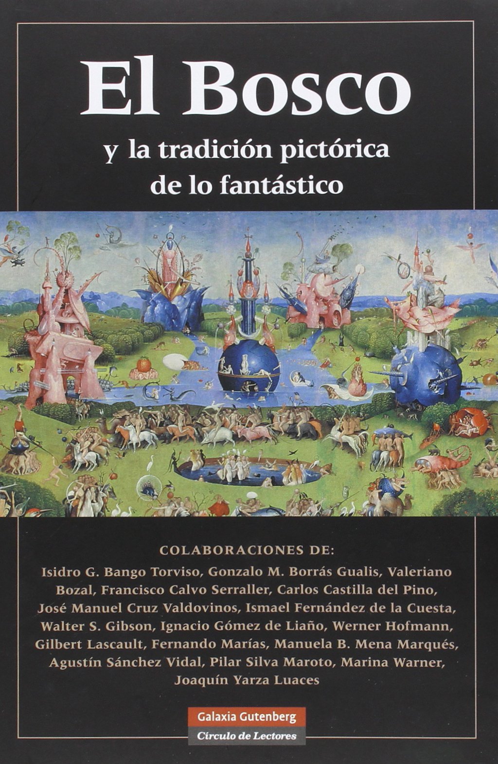 Tradition Pictorique de lo Fantastico El Bosco, un bel ouvrage relié d'histoire de l'art