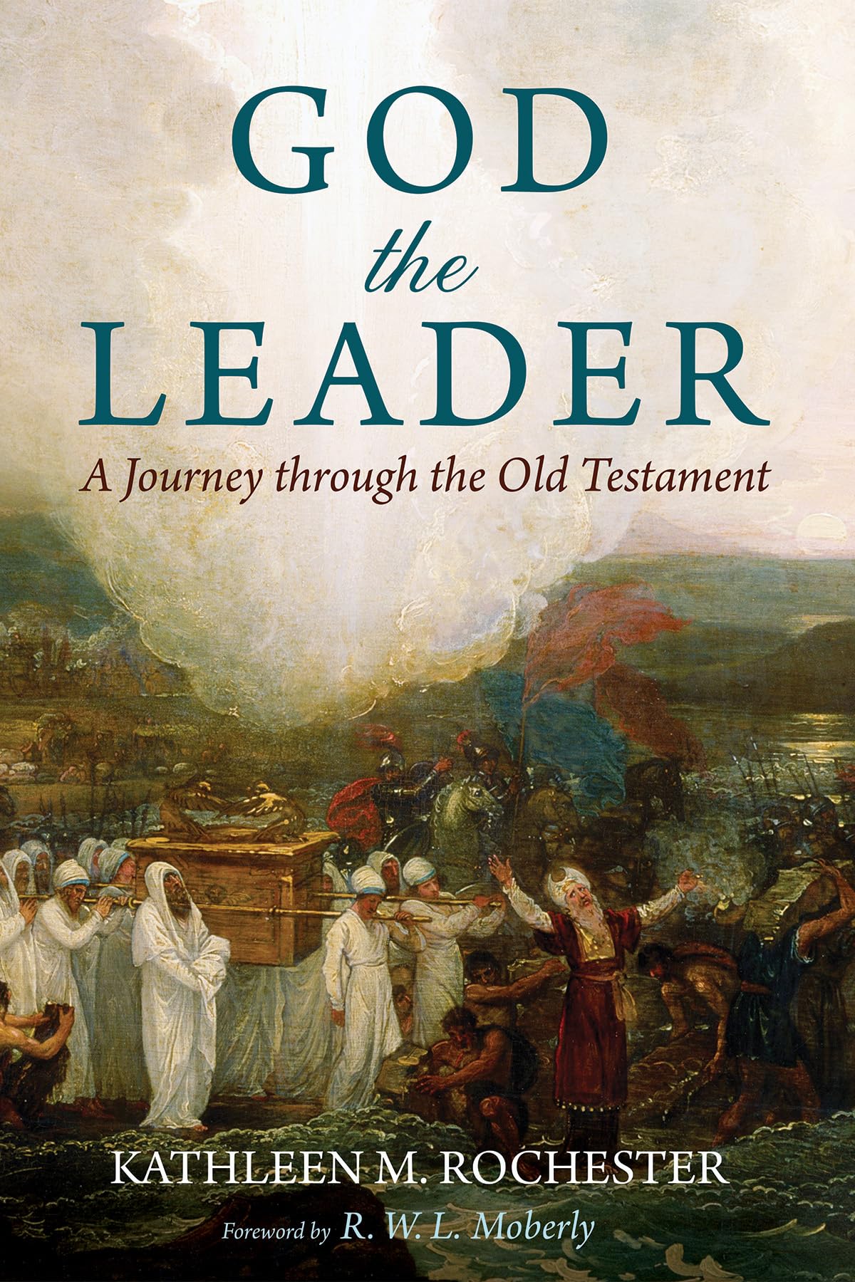 God the Leader: A Journey through the Old Testament