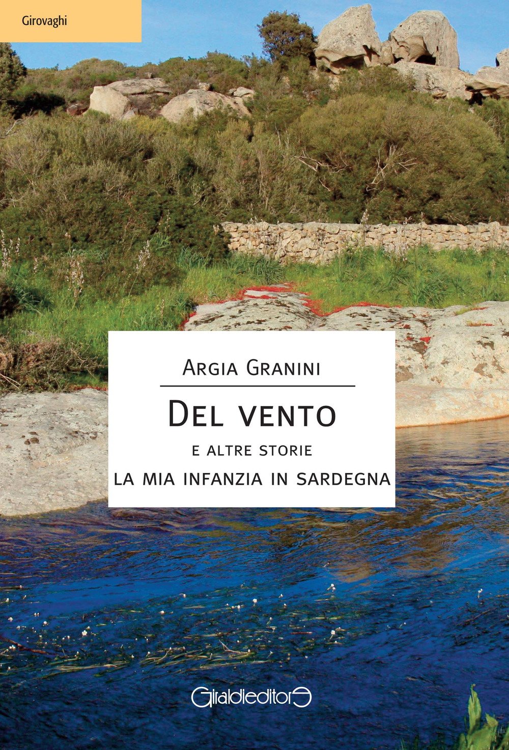 Del Vento E Altre Storie. La Mia Infanzia In Sardegna - 4