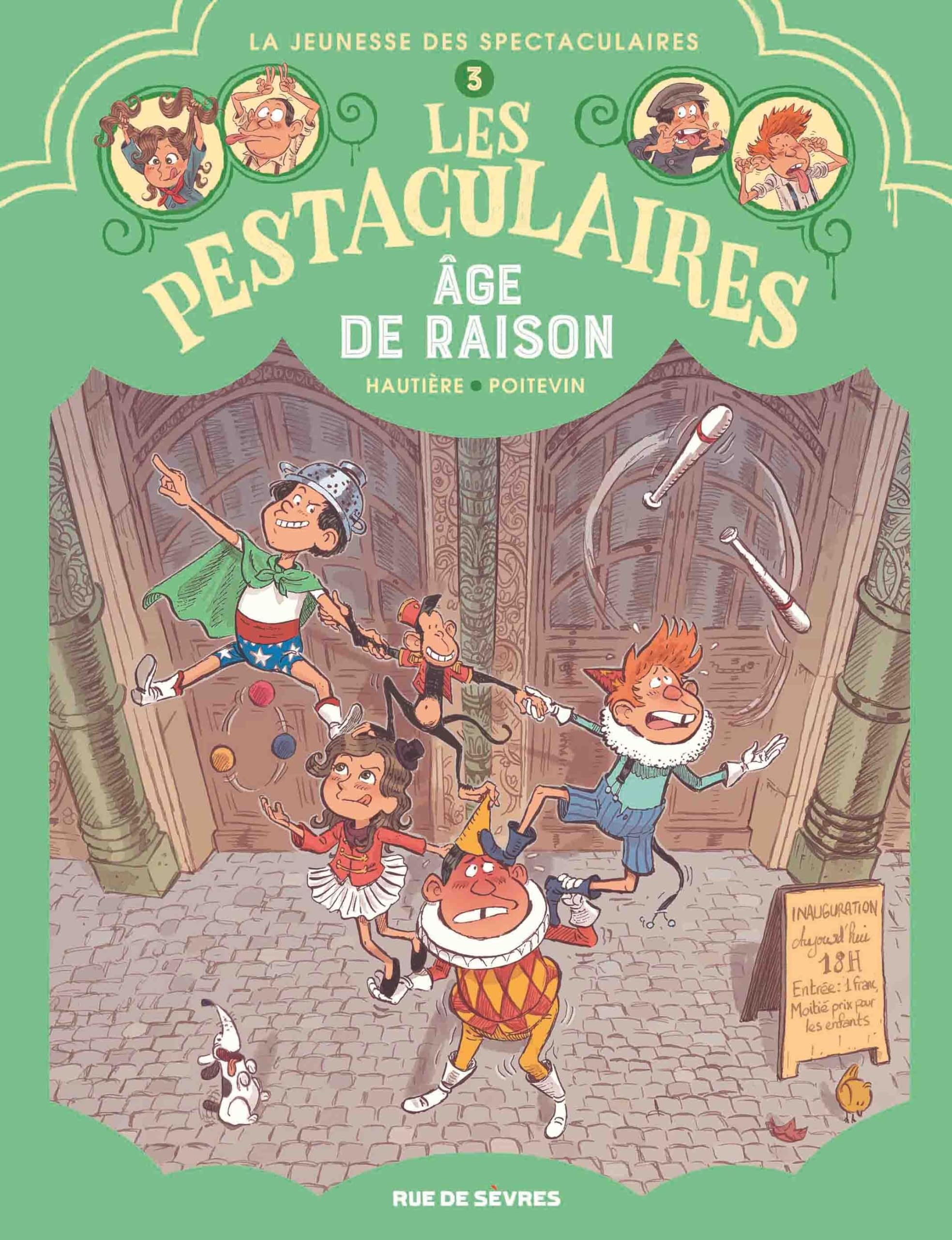 Les Pestaculaires T3 : Age de raison - Arnaud Poitevin - Rue De Sevres - cartonné - Bande dessinée jeunesse