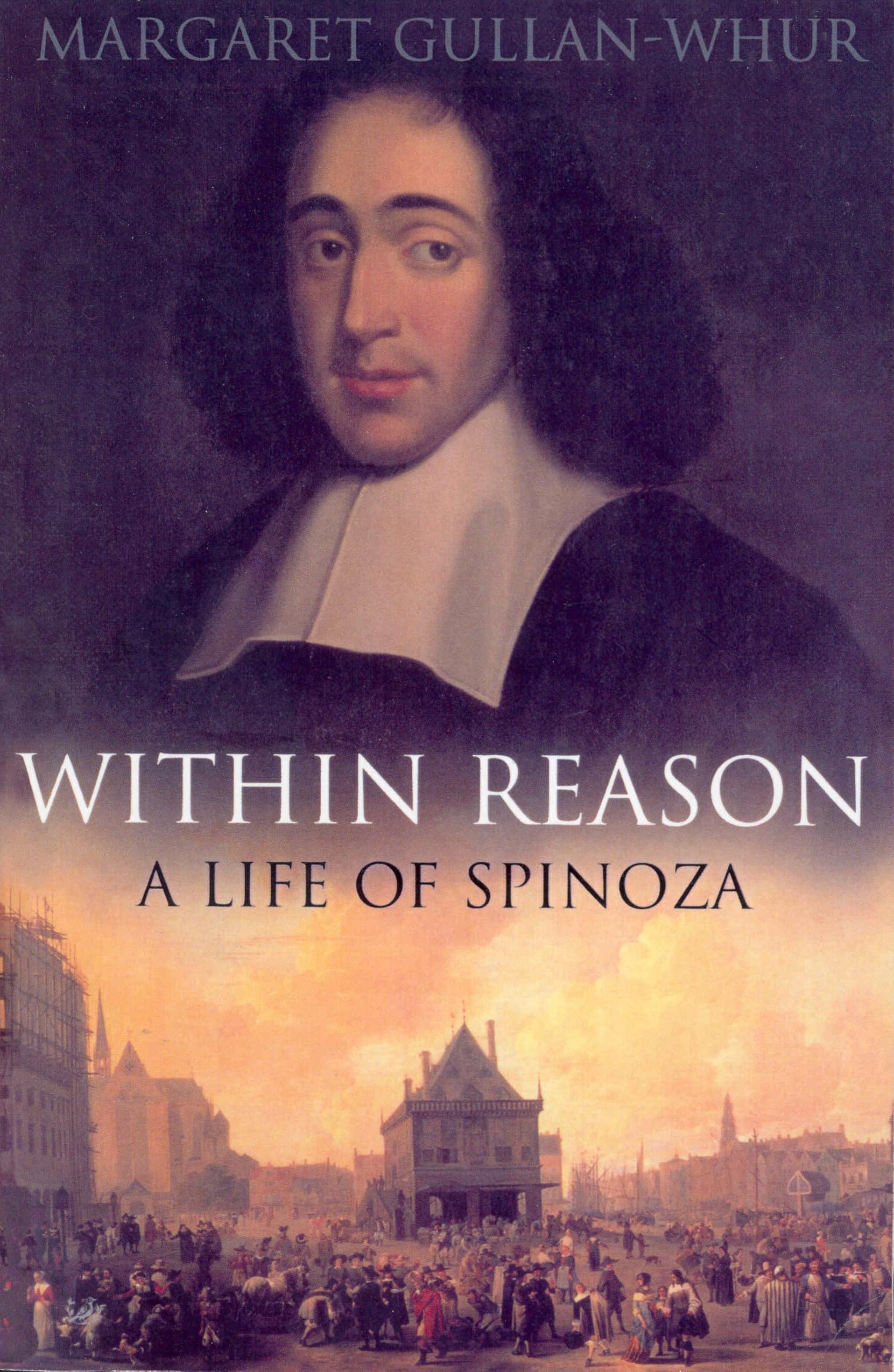 Buy Within Reason: A Life of Spinoza — BookShops.in