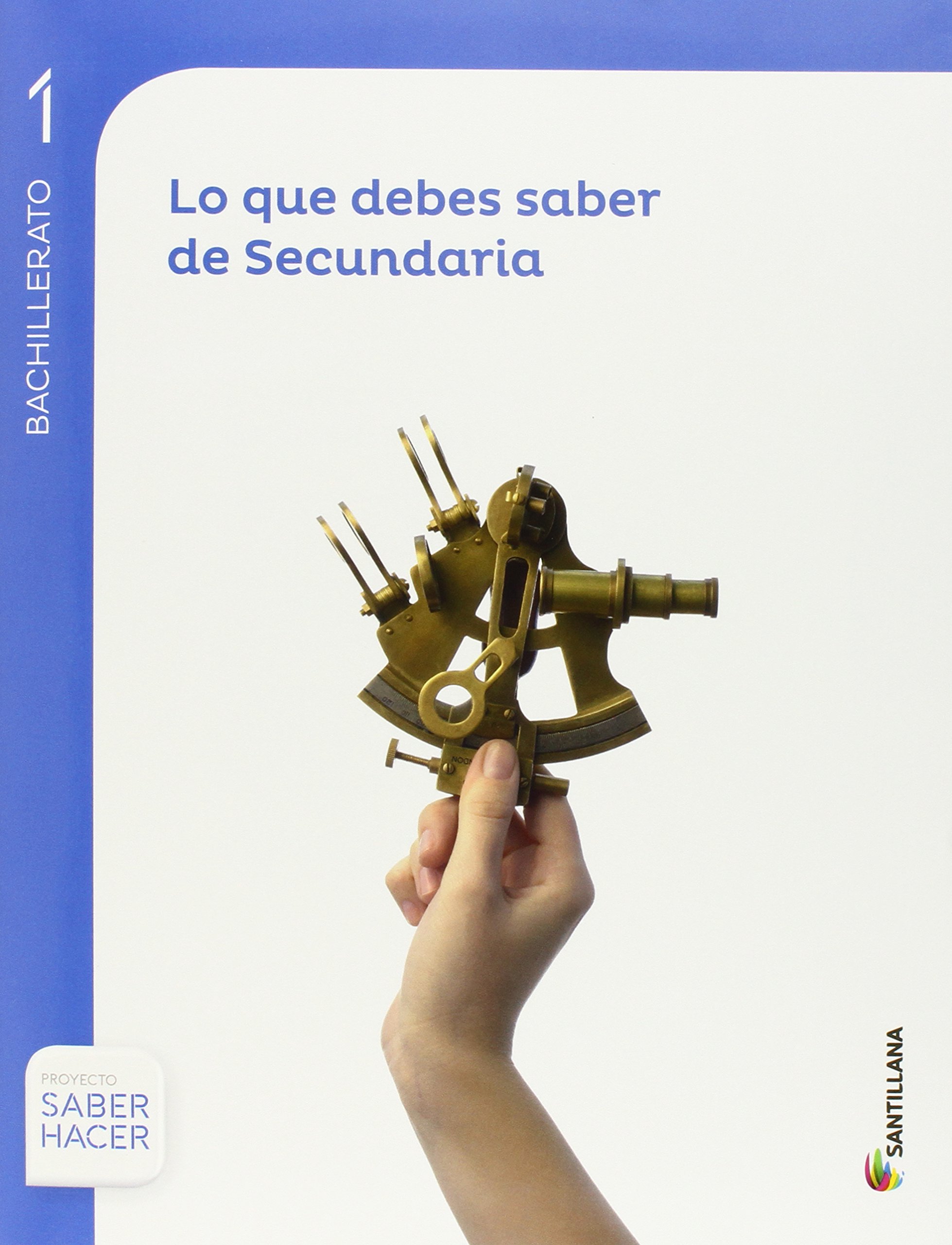 MATEMATICAS SERIE RESUELVE 1 BTO SABER HACER