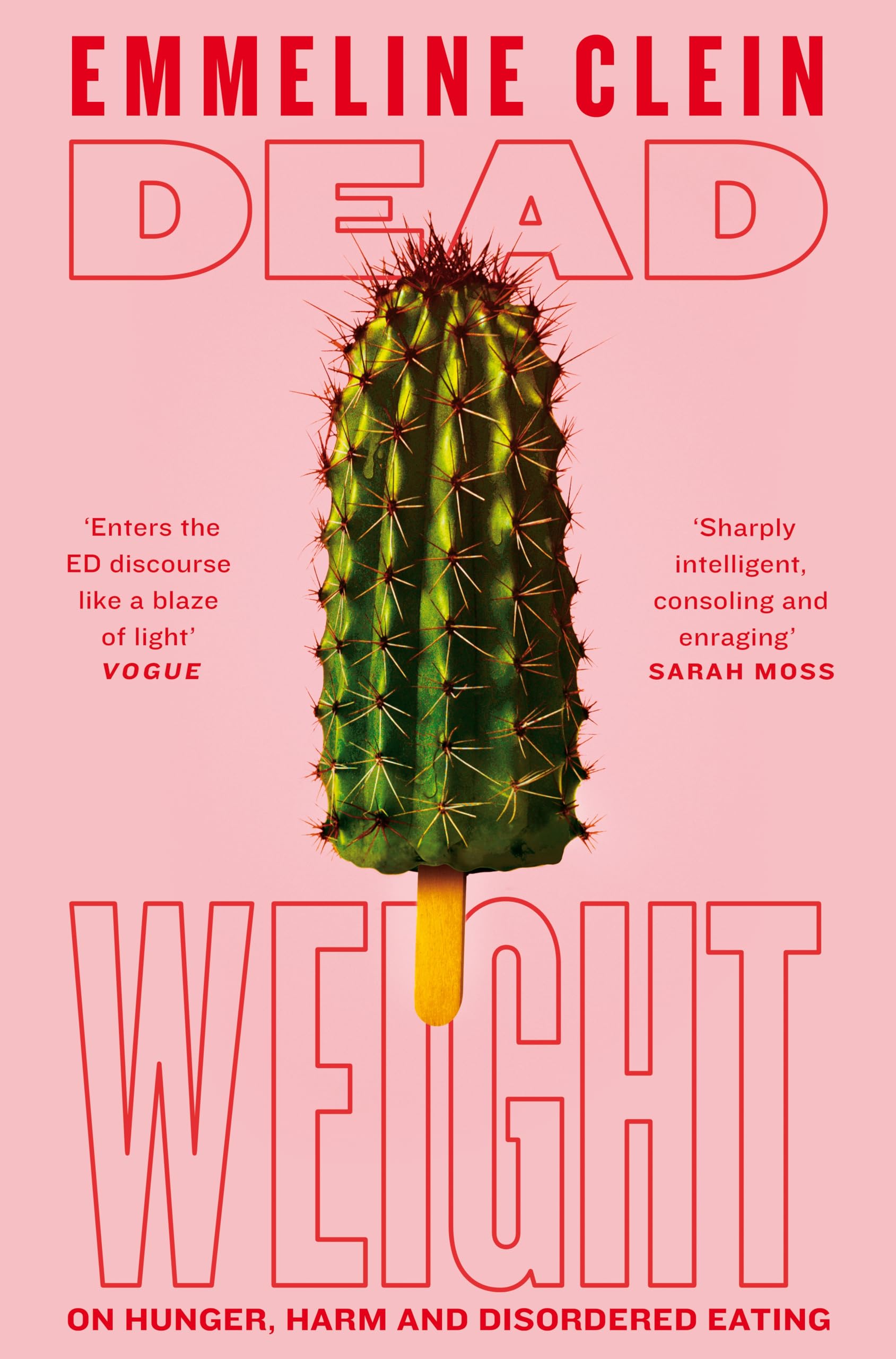 Dead Weight: On Hunger, Harm and Disordered Eating