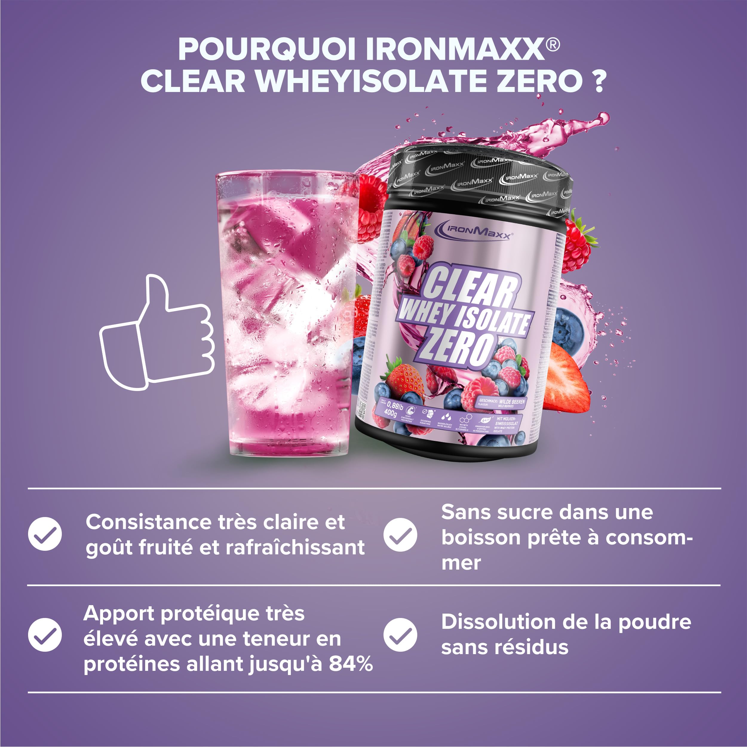 IronMaxx Clear Whey Isolate Zero - Wild Berry 400g | Whey Protein Isolate | Proteine Whey Sans Sucre | Clear Whey Boisson Protéinée | Shaker Proteine Zéro Sucre pour Musculation & Pre-Workout