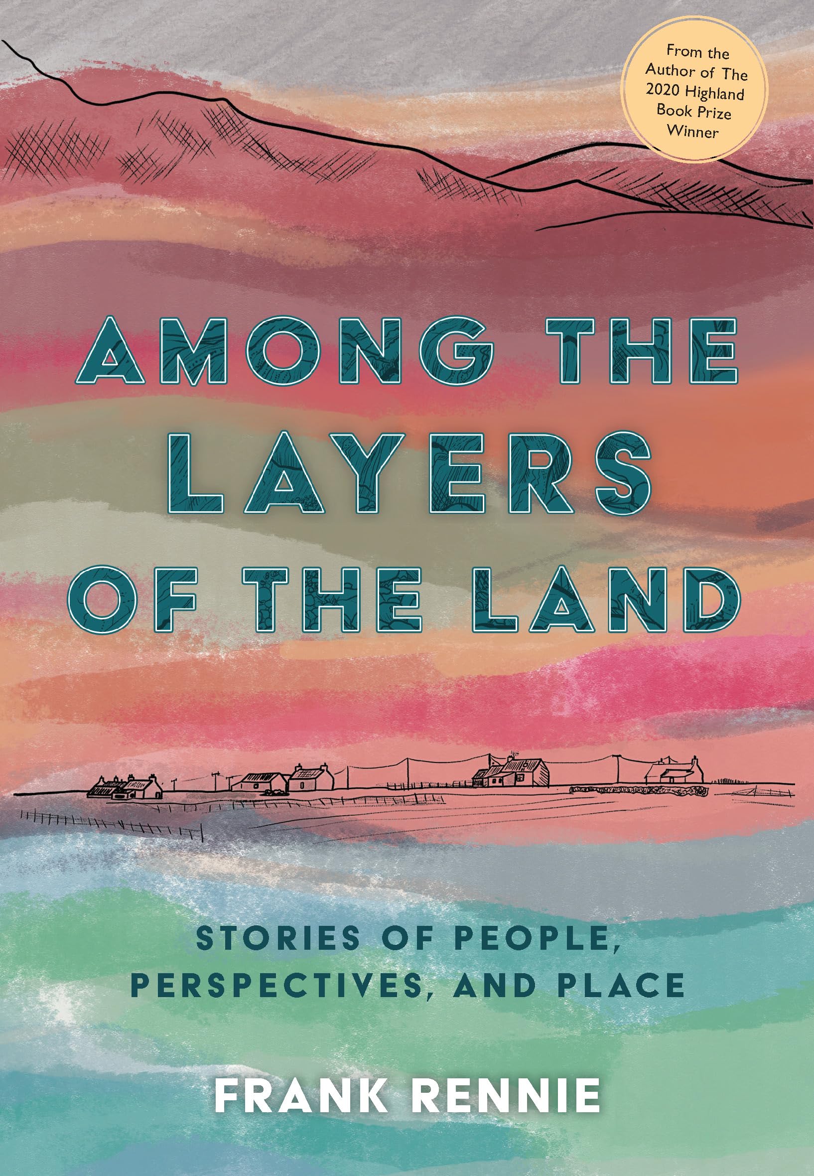 Among the Layers of the Land by Frank Rennie (Paperback Book)