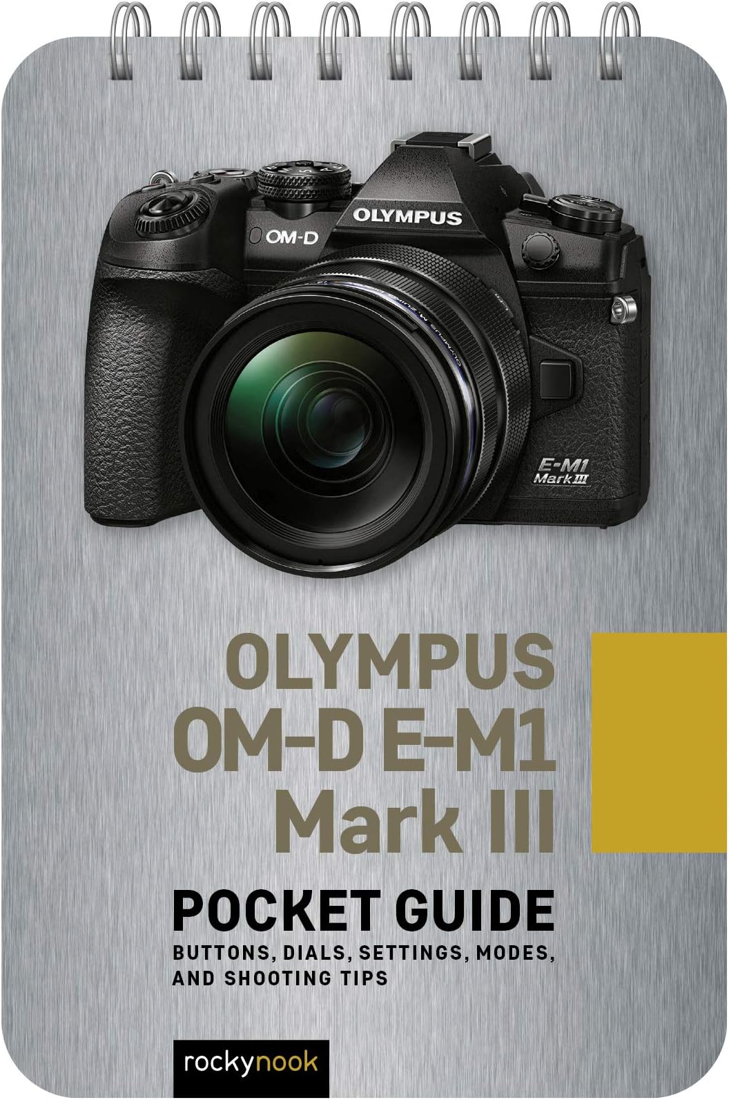 Olympus OM-D E-M1 Mark III: Pocket Guide: Buttons, Dials, Settings, Modes, and Shooting Tips (Pocket Guide for Photographers): 14