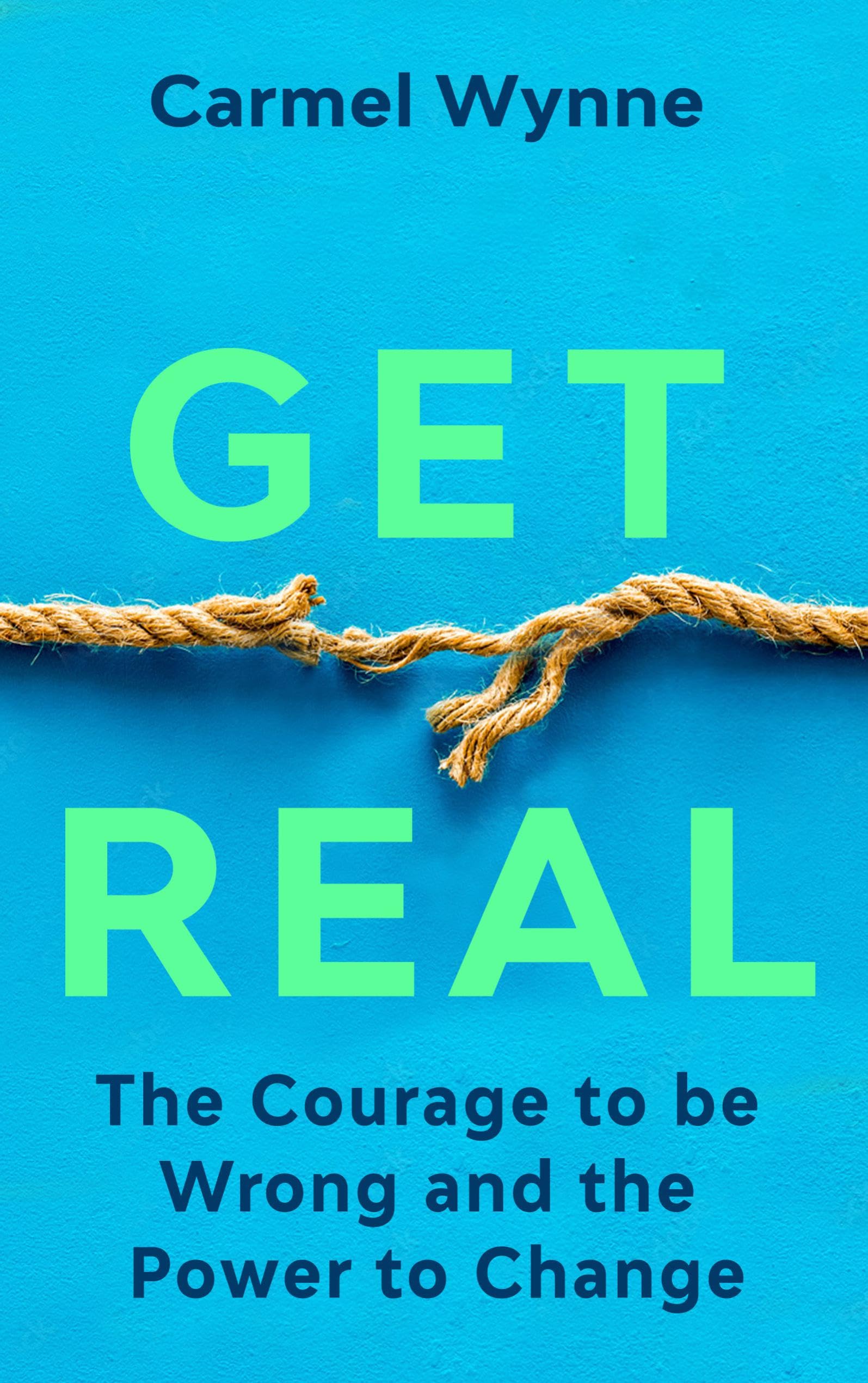 Get Real by Carmel Wynne (Paperback Book)