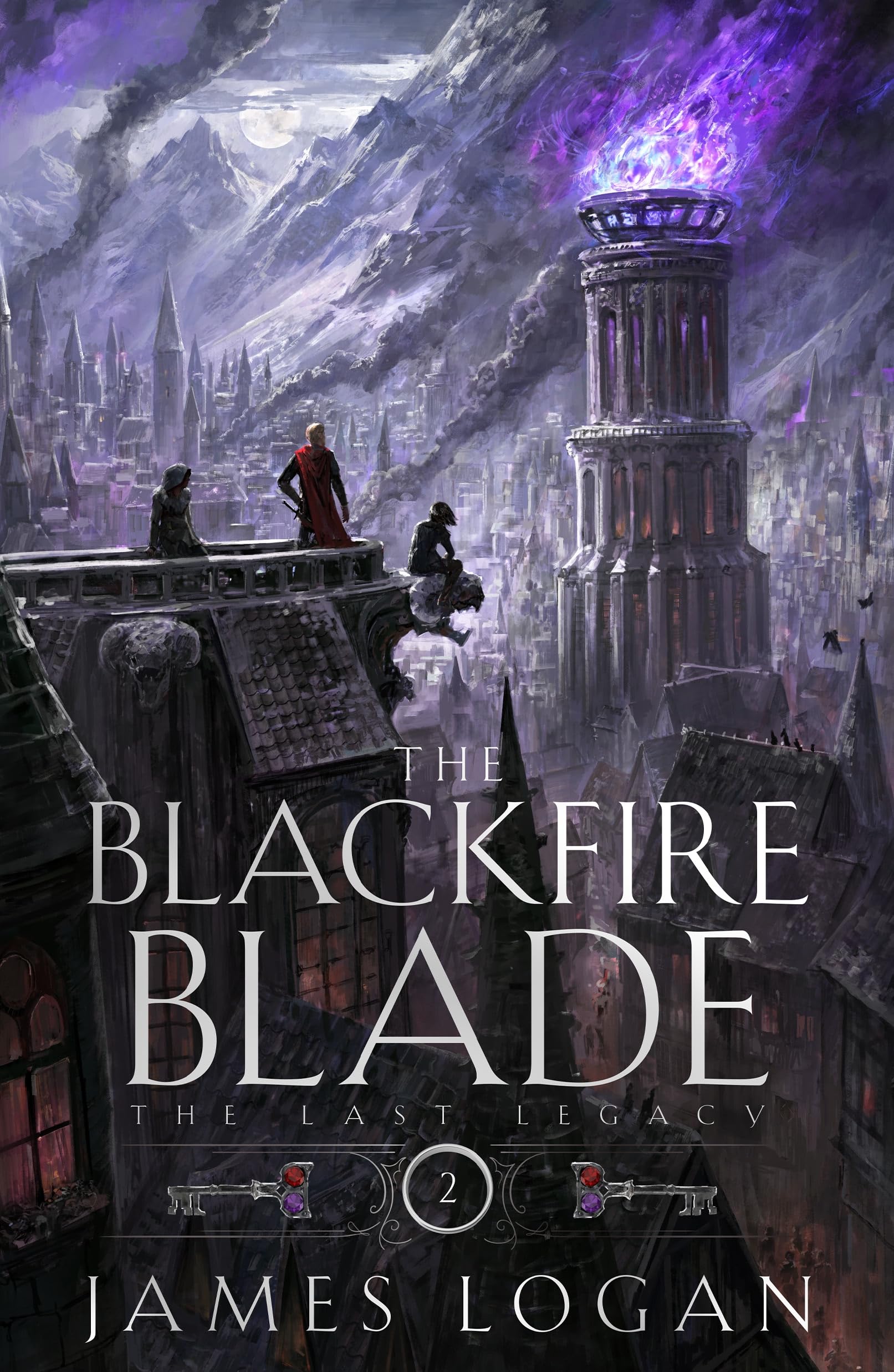 The Blackfire Blade: 2 (The Last Legacy)