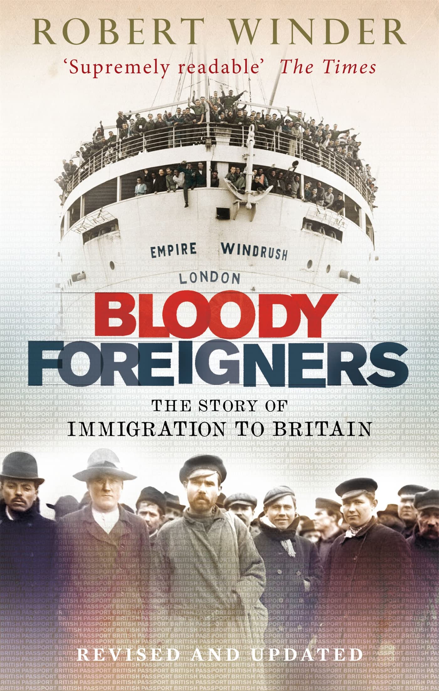 Bloody Foreigners by Robert Winder (Paperback Book)