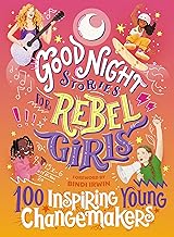 Good Night Stories for Rebel Girls: 100 Inspiring Young Changemakers: 5