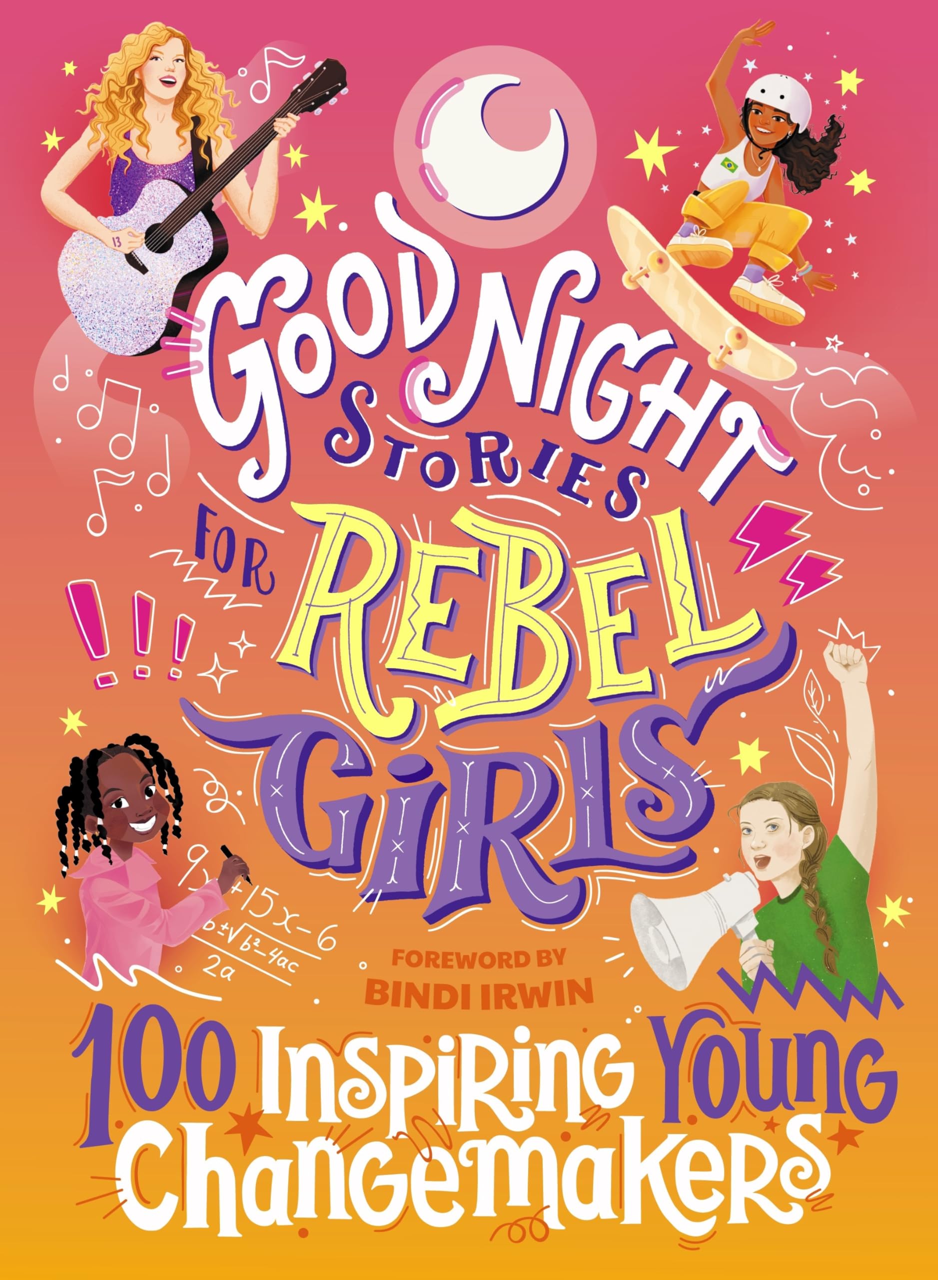 Good Night Stories for Rebel Girls: 100 Inspiring Young Changemakers Hardcover – October 4, 2022